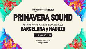 ¡Atención fanáticos de la música! Amazon Music anuncia el Livestream en exclusiva del Primavera Sound